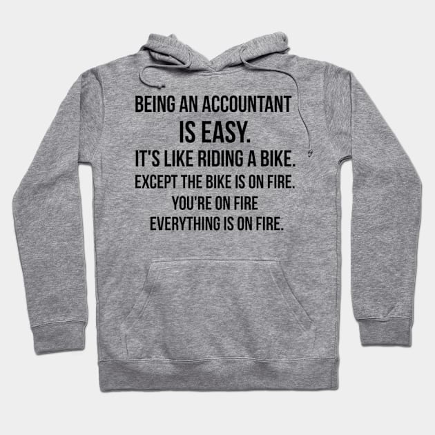 Being An Accountant Hoodie by IndigoPine